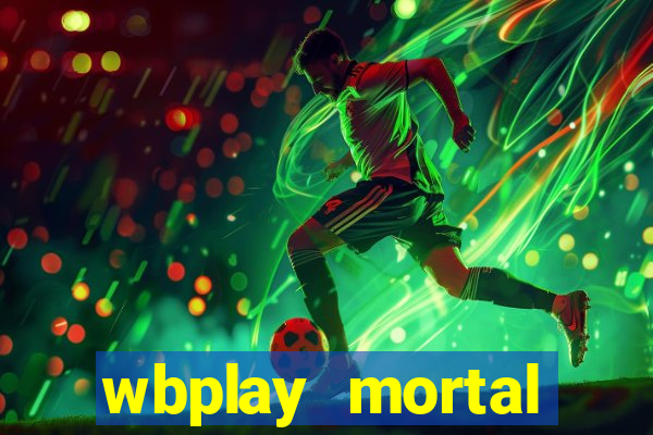 wbplay mortal kombat mobile